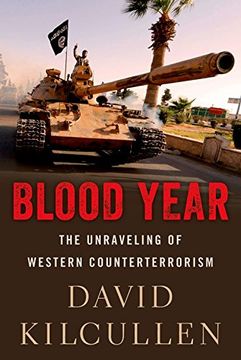 portada Blood Year: The Unraveling of Western Counterterrorism (en Inglés)