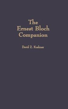 portada the ernest bloch companion (en Inglés)