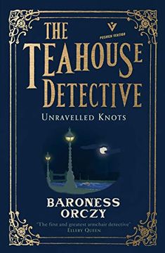 portada Unravelled Knots: The Teahouse Detective: Volume 3 (Pushkin Vertigo) (en Inglés)