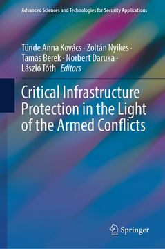 portada Critical Infrastructure Protection in the Light of the Armed Conflicts