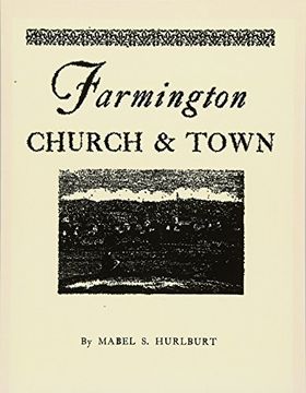 portada Farmington Church and Town (Globe Pequot Classics)