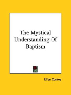 portada the mystical understanding of baptism (en Inglés)