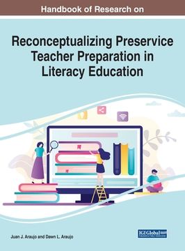portada Handbook of Research on Reconceptualizing Preservice Teacher Preparation in Literacy Education (en Inglés)