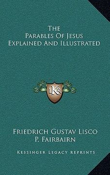 portada the parables of jesus explained and illustrated