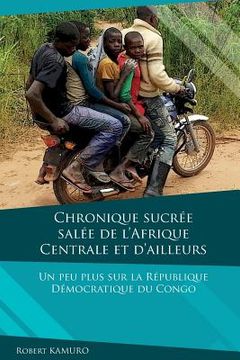 portada Chronique sucree-salee de l'Afrique centrale et d'ailleurs (en Francés)