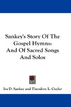 portada sankey's story of the gospel hymns: and of sacred songs and solos (en Inglés)