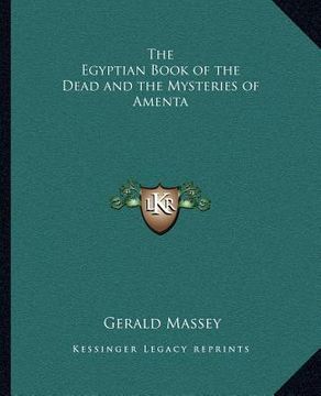 portada the egyptian book of the dead and the mysteries of amenta (in English)