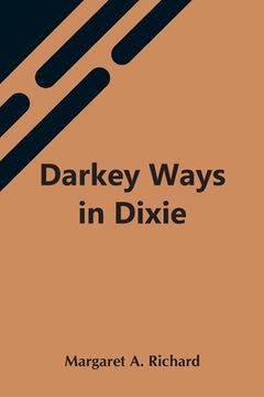 portada Darkey Ways In Dixie (en Inglés)