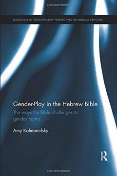portada Gender-Play in the Hebrew Bible: The Ways the Bible Challenges its Gender Norms (en Inglés)