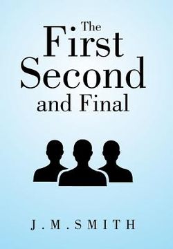 portada The First, Second, and Final (en Inglés)