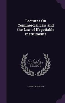portada Lectures On Commercial Law and the Law of Negotiable Instruments (en Inglés)