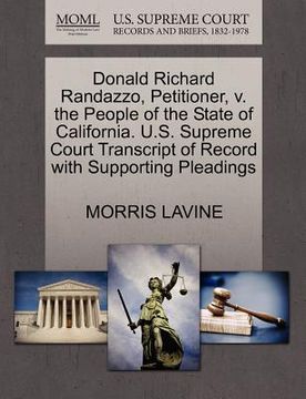 portada donald richard randazzo, petitioner, v. the people of the state of california. u.s. supreme court transcript of record with supporting pleadings