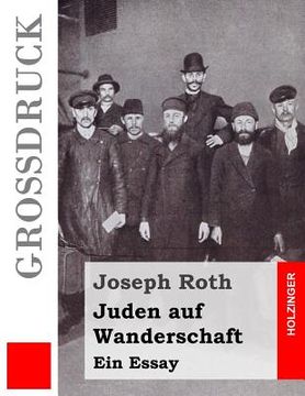 portada Juden auf Wanderschaft (Großdruck): Ein Essay (en Alemán)