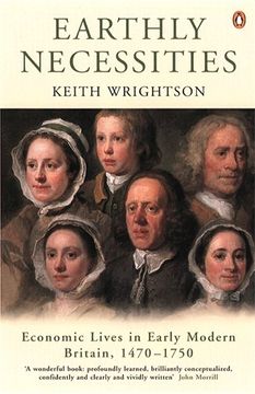 portada Earthly Necessities: Economic Lives in Early Modern Britain, 1470-1750 (The Penguin Economic History of Britain) 