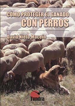 portada COMO PROTEGER EL GANADO CON PERROS (in Spanish)