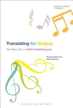 portada Translating for Singing: The Theory, Art and Craft of Translating Lyrics (en Inglés)