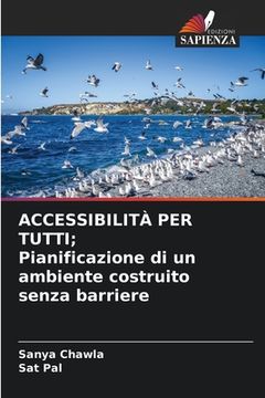 portada ACCESSIBILITÀ PER TUTTI; Pianificazione di un ambiente costruito senza barriere (en Italiano)