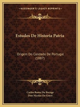 portada Estudos De Historia Patria: Origem Do Condado De Portugal (1887) (en Portugués)