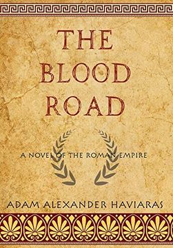 portada The Blood Road: A Novel of the Roman Empire (Eagles and Dragons) 