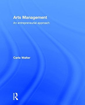 portada Arts Management: An Entrepreneurial Approach (en Inglés)
