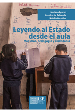 portada Leyendo al Estado Desde el Aula: Maestros, Pedagogía y Ciudadanía (in Spanish)