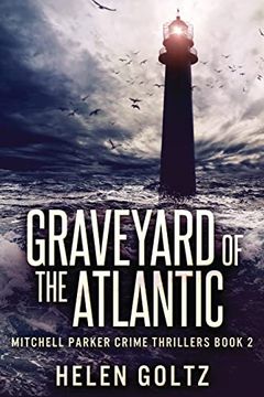 portada Graveyard of the Atlantic (2): Large Print Edition (Mitchell Parker Crime Thrillers) 