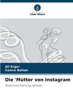 portada Die 'Mütter von Instagram (en Alemán)