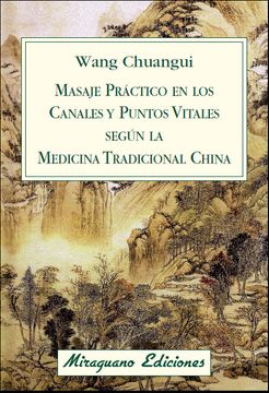 portada Masaje Práctico en los Canales y Puntos Vitales Según la Medicina Tradicional China