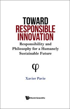 portada Toward Responsible Innovation: Responsibility and Philosophy for a Humanely Sustainable Future (in English)