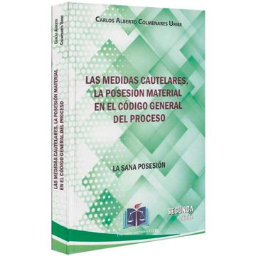portada LAS MEDIDAS CAUTELARES, LA POSESION MATERIAL EN EL CODIGO GENERAL DEL PROCESOS (in Spanish)
