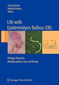 portada life with epidermolysis bullosa (eb): etiology, diagnosis, multidisciplinary care and therapy (in English)