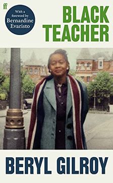 portada Black Teacher: 'A Hugely Important Memoir'(Bernardine Evaristo) (en Inglés)