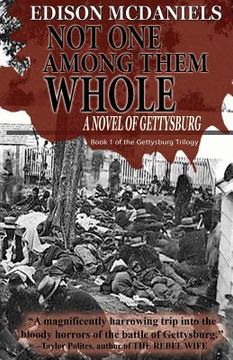 portada Not One Among Them Whole: A Novel of Gettysburg (en Inglés)