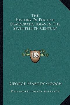 portada the history of english democratic ideas in the seventeenth century