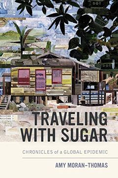 portada Traveling With Sugar: Chronicles of a Global Epidemic (in English)