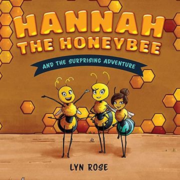 portada Hannah the Honeybee and the Surprising Adventure: 2 (Hannah the Honeybee and Friends) (en Inglés)