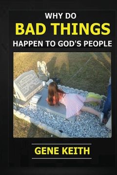 portada Why Do Bad Things Happen to God's People?: Why do good people suffer? (en Inglés)
