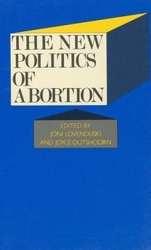 portada the new politics of abortion (en Inglés)