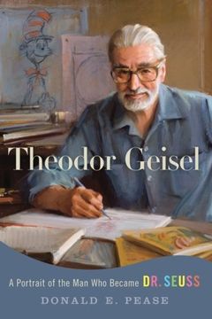 portada Theodor Geisel: A Portrait of the man who Became dr. Seuss (Lives and Legacies Series) (in English)