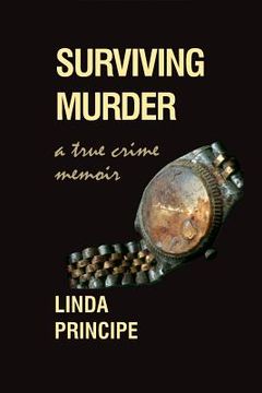 portada Surviving Murder: A True-Crime Memoir (en Inglés)