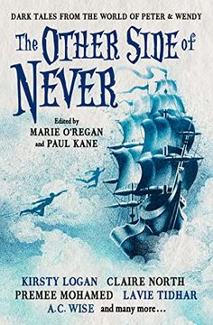 portada The Other Side of Never: Dark Tales From the World of Peter & Wendy (en Inglés)