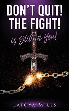 portada Dont Quit! The Fight! Is Still in you! (in English)