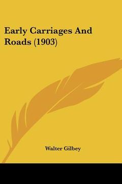 portada early carriages and roads (1903) (in English)