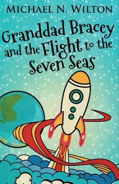 portada Granddad Bracey And The Flight To The Seven Seas (in English)