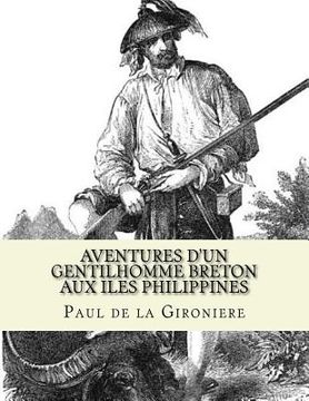 portada Aventures d'un gentilhomme Breton aux iles Philippines (en Francés)