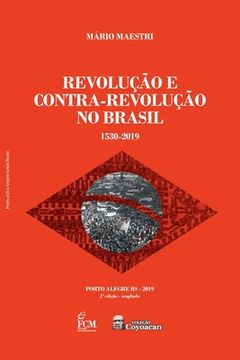 portada Revolução E Contra-Revolução No Brasil: 1530-2019 (in Portuguese)