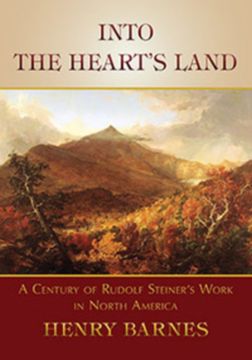 portada into the heart's land: a century of rudolf steiner's work in north america (en Inglés)