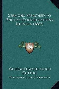 portada sermons preached to english congregations in india (1867) (en Inglés)