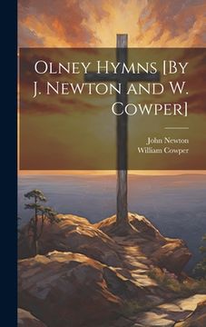 portada Olney Hymns [By J. Newton and W. Cowper] (en Inglés)