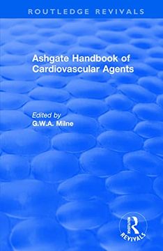 portada Ashgate Handbook of Cardiovascular Agents: An International Guide to 1900 Drugs in Current Use: An International Guide to 1900 Drugs in Current Use
